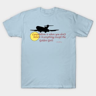 Lanaihilism T-Shirt